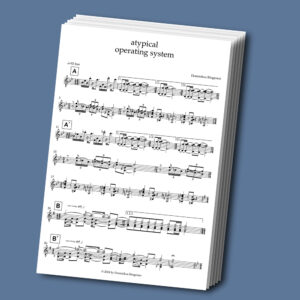 Atypical Operating System (sheet music pdfs of all the songs on the album) for the advancing musician